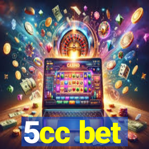 5cc bet